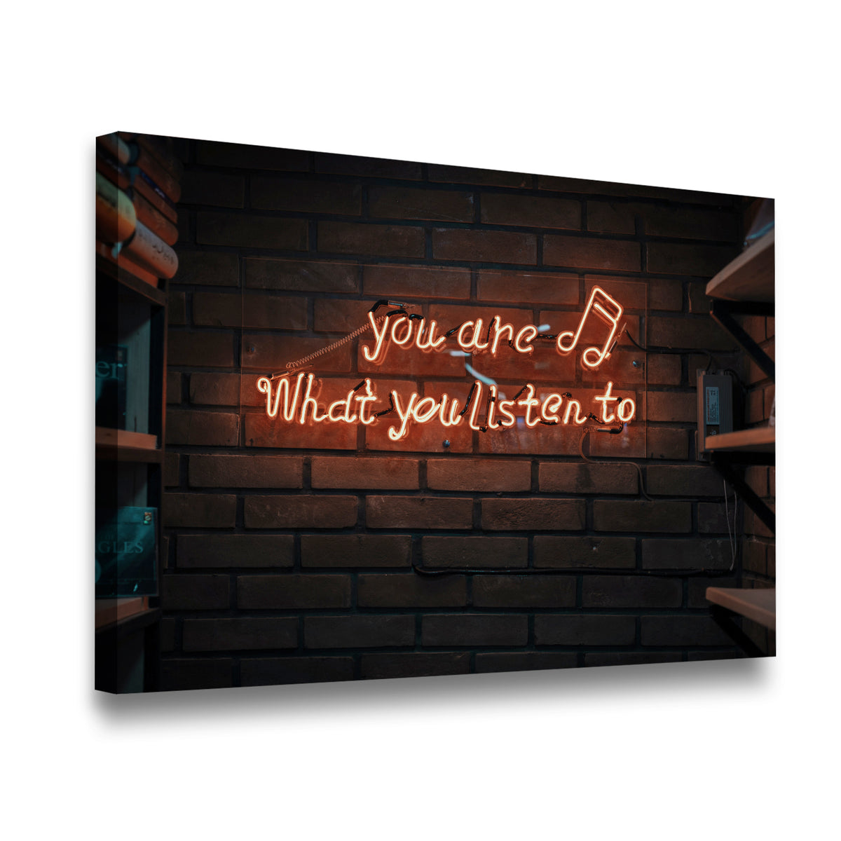 You Are What You Listen To neon sign canvas wall art gallery wrap angled view — music room decor