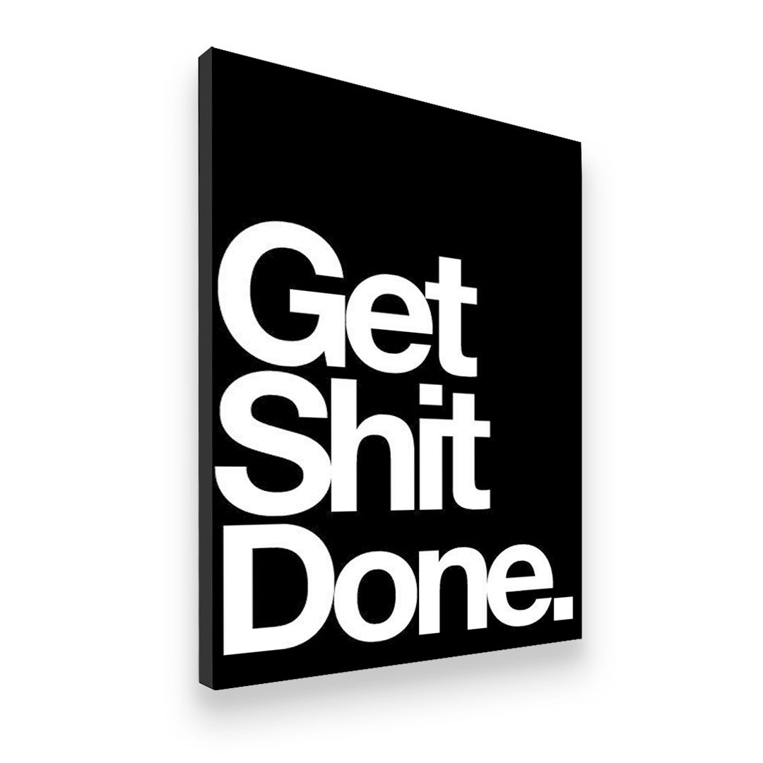 Get Shit Done gallery-wrapped canvas wall art side angle showing premium depth and finished edges