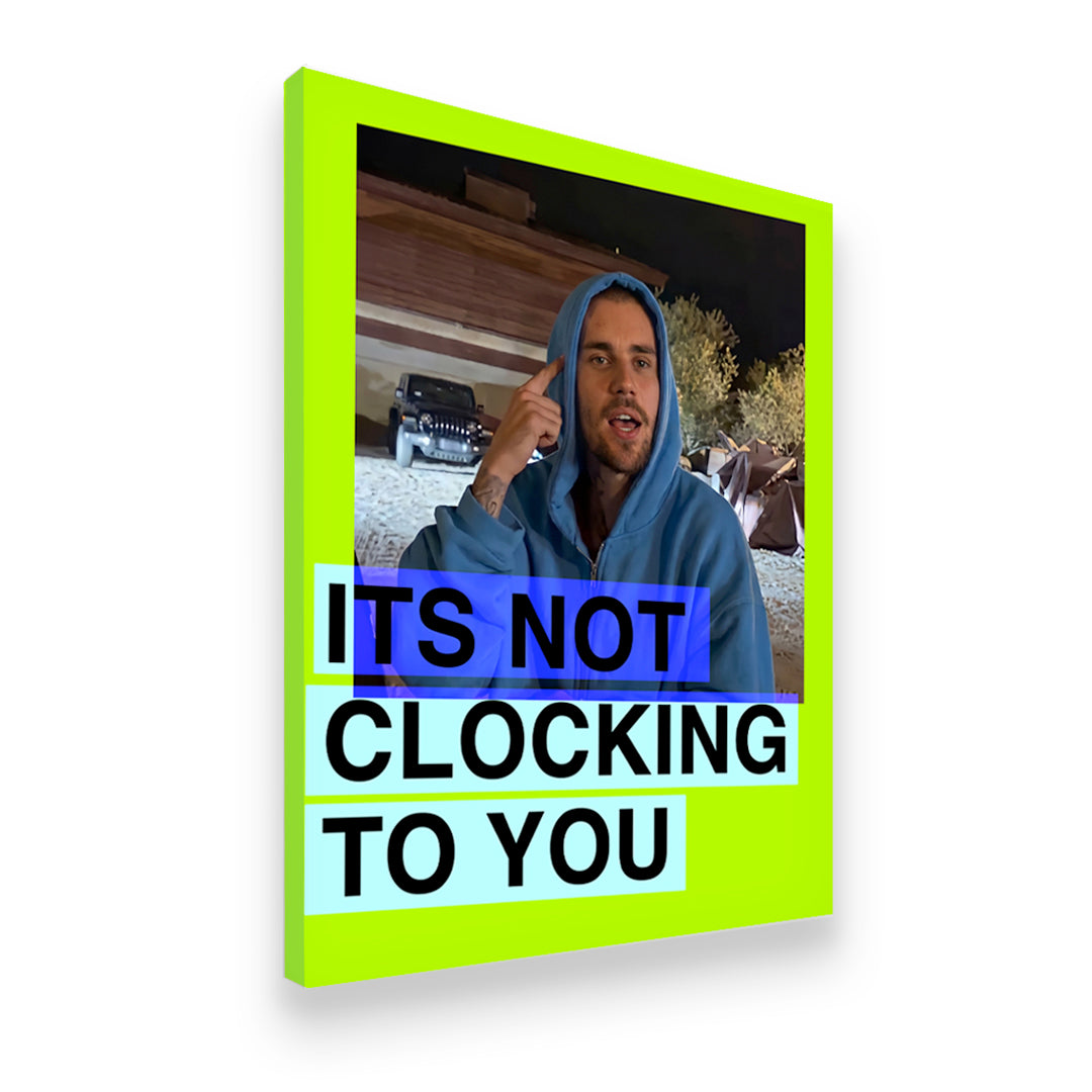 Gallery-wrapped Justin Bieber It's Not Clocking To You canvas wall art shown in 3D side-angle view with neon chartreuse fram