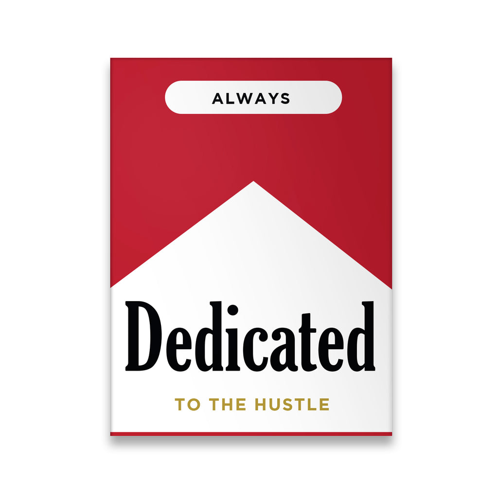 Dedicated to Hustling Canvas Wall Art front view on premium gallery-wrapped canvas