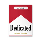 Dedicated to Hustling Canvas Wall Art front view on premium gallery-wrapped canvas